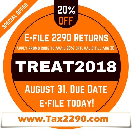 AVAIL20% OFF TO EFILE 2290 - TREAT2018